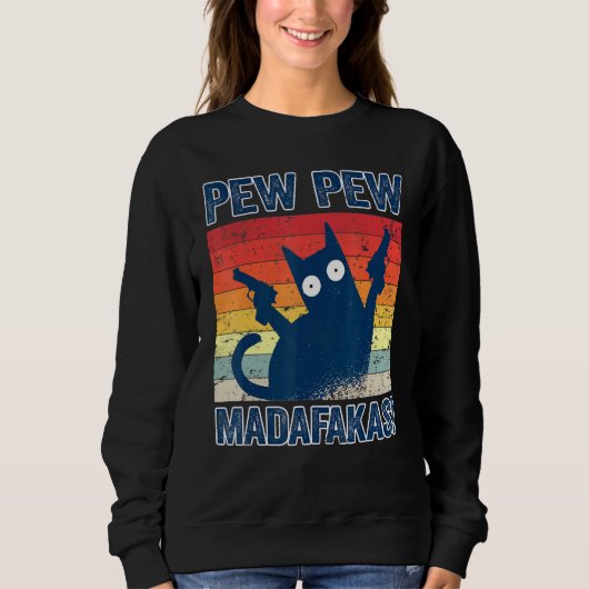 Sweatshirt Pew Pew Pew Madafakas Cats Tops Pajamas d'été Pew  (Devant)