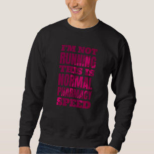 Sweatshirt Pharmacien Je ne dirige pas ceci est une pharmacie