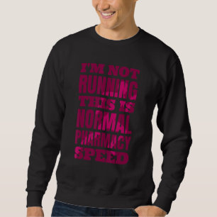 Sweatshirt Pharmacien Je ne dirige pas ceci est une pharmacie