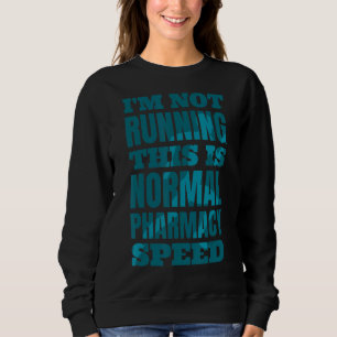 Sweatshirt Pharmacien Je ne dirige pas, c'est une pharmacie n