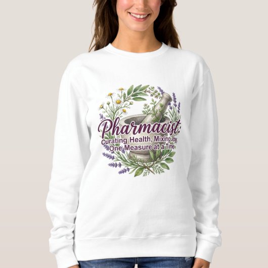 Sweatshirt Pharmacist Curating Health Apothecary Botanical (Devant)