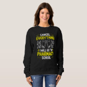 Sweatshirt Pharmacy Student Essentials I will go to Pharmacy (Devant entier)