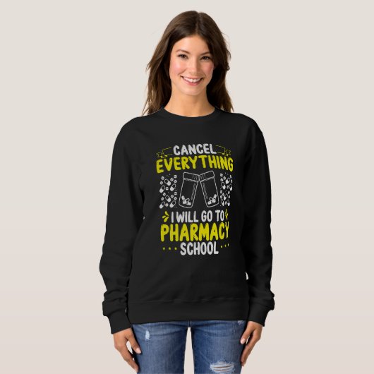 Sweatshirt Pharmacy Student Essentials I will go to Pharmacy  (Devant entier)