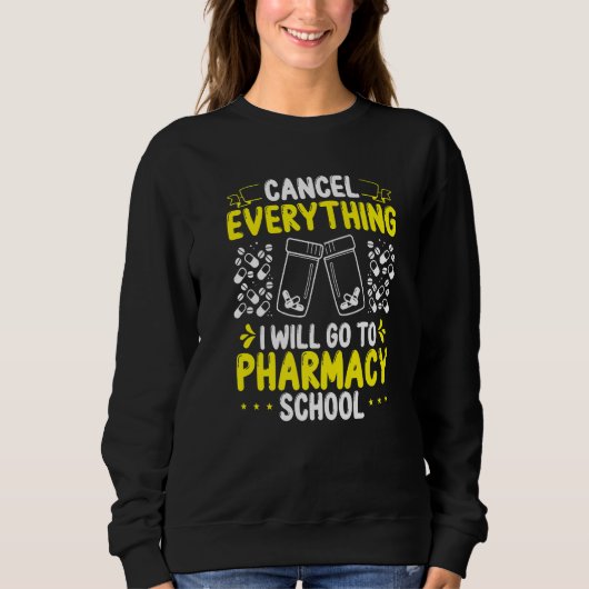 Sweatshirt Pharmacy Student Essentials I will go to Pharmacy (Devant)