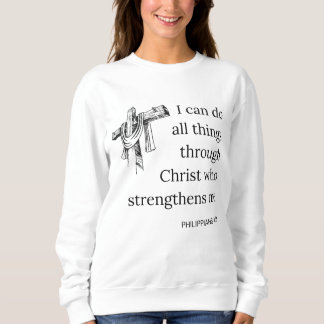 Sweatshirt Philippiens 4:13 Bible Scripture KJV Citation Femm