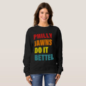 Sweatshirt Philly Jawns Do It Better Apparel (Devant entier)