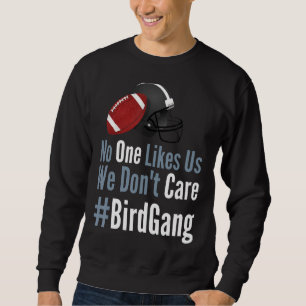 Sweatshirt Philly Personne ne nous aime On s'en fiche Oiseau