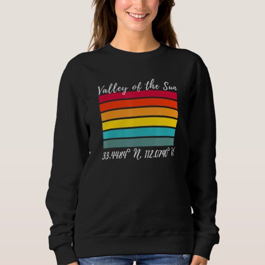 Sweatshirt Phoenix Valley of the Sun Souvenir Latitude Longit (Devant)
