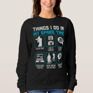 Sweatshirt Photographie Camera Lens Les Choses Que Je Fais Da