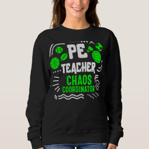 Sweatshirt Physical Education Teacher
