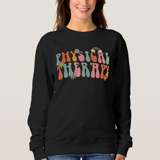 Sweatshirt Physical Therapy Physical Therapist pt month Groov (Devant)