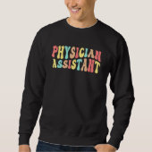Sweatshirt Physician Assistant Groovy PA Week (Devant)