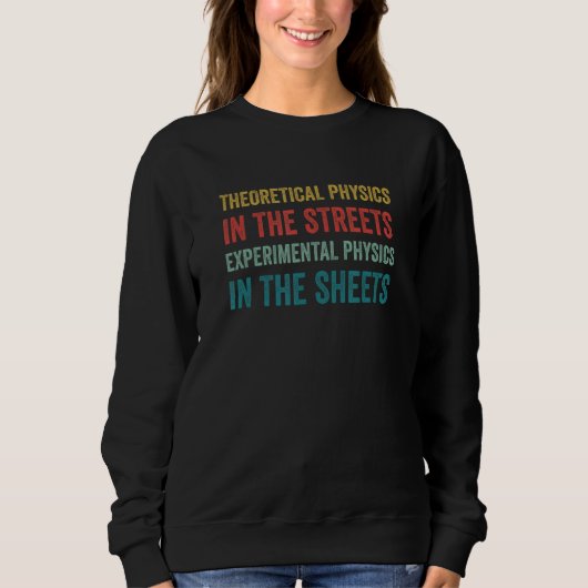 Sweatshirt Physique Funny Physicist Pun Science (Devant)