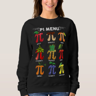 Sweatshirt Pi Day Pi Symblo Pi Menu Math Enseignant Pie Math