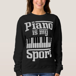 Sweatshirt Piano Est Mon Sport Pianiste Musique Clavier Music