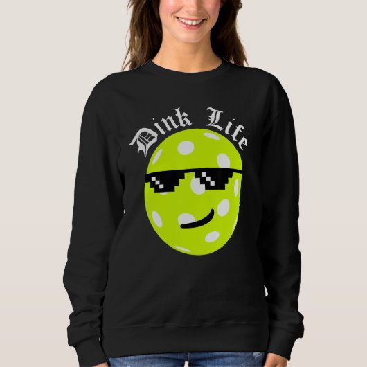 Sweatshirt Pickleball Dink Life (Devant)