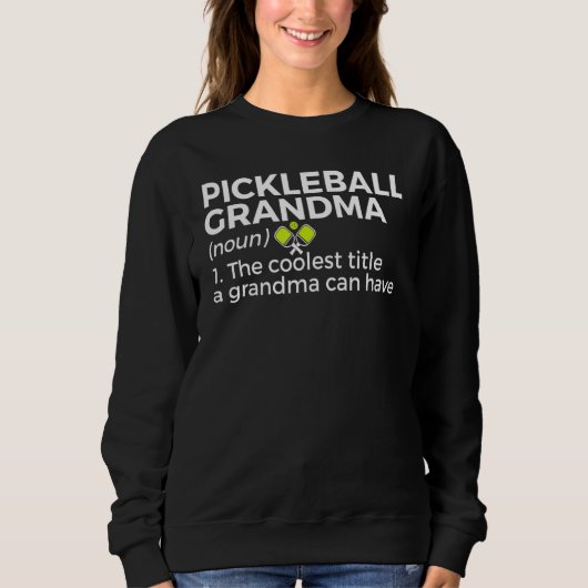 Sweatshirt Pickleball Grandma Definition 1 (Devant)