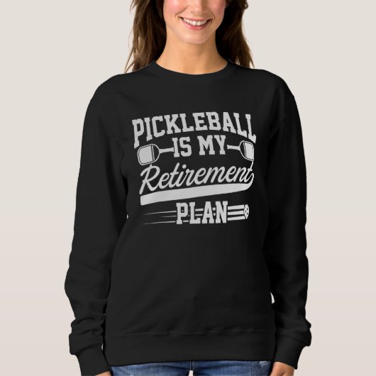 Sweatshirt Pickleball Player Paddle - Retraite Pickleball (Devant)