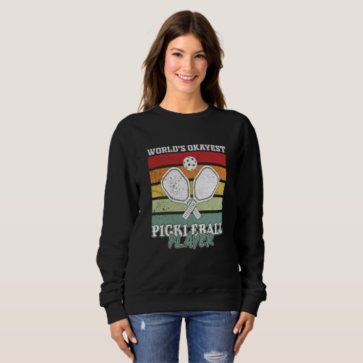 Sweatshirt Pickleball Player Saying (Devant entier)