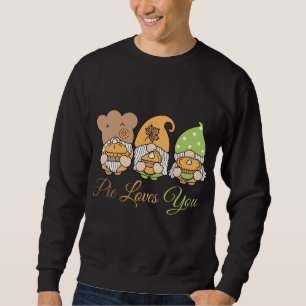 Sweatshirt Pie Love You Funny Citrouille Spice Fun Gnome Nour