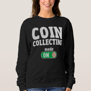 Sweatshirt Pièce Collecteur Pièce Whisperer Numismatist Hobb