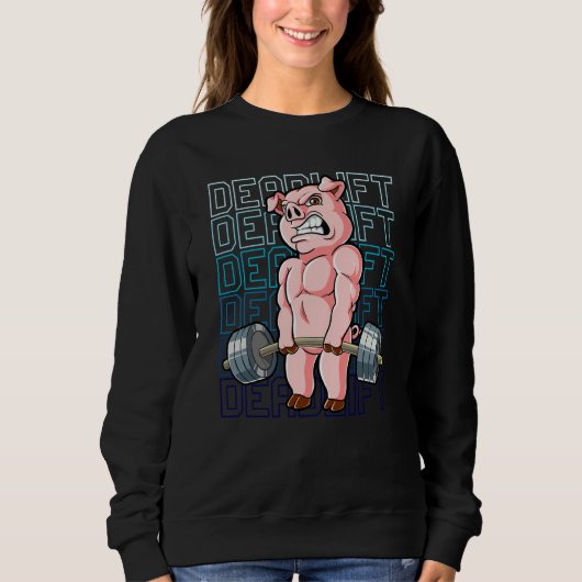 Sweatshirt Pig Gym Weight Training Deadlift  1 (Devant)