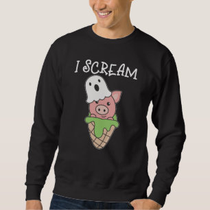 Sweatshirt Pig Halloween Ghost I Scream Ice Cream Pun