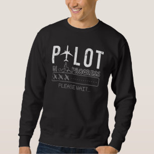 Sweatshirt Pilote en cours Humour d'avion de l'aviation pilot