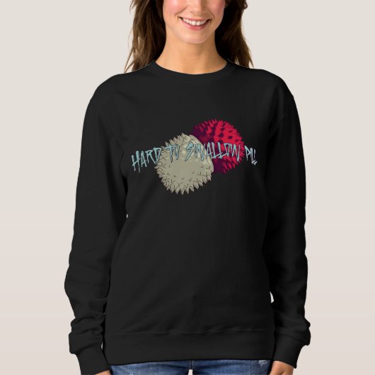 Sweatshirt Pilule difficile à avaler (Devant)
