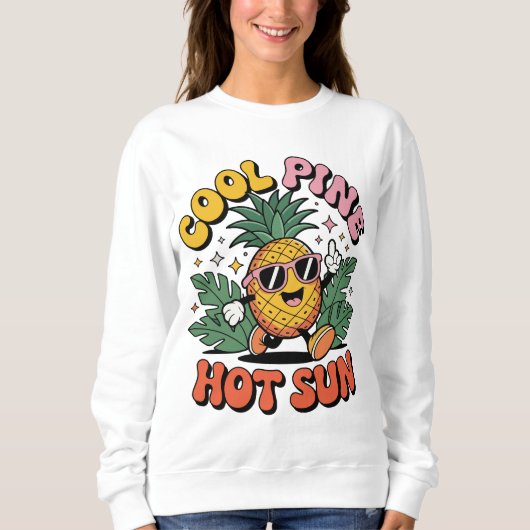 Sweatshirt Pin Cool Soleil Chaud Vibes Rétro Ananas Été (Devant)