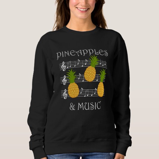 Sweatshirt Pineapples and Music Clef Musician Teacher Fruits (Devant)