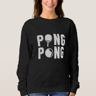 Sweatshirt Ping Pong Ball Raquette Paddle Sports Équipe Table