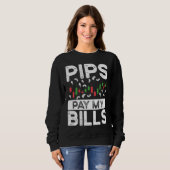 Sweatshirt Pips Pay My Bills BACKPRINT Forex (Devant entier)