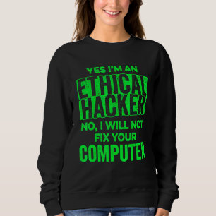 Sweatshirt Piratage éthique informatique Cybersécurité IT Tes