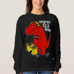 Sweatshirt Pire Dj Jamais Drôle T Rex Dinosaur Musique Sarcas