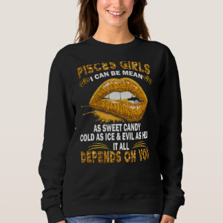 Sweatshirt Pisces Girl Je Peux Être Moyenne Aussi Douce Que C