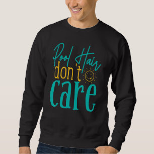 Sweatshirt Piscine Hair Point Care Summer Beach Vacances