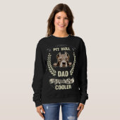 Sweatshirt Pit Bull Dad Like A Normal Dad Only Cooler  Dog Ow (Devant entier)