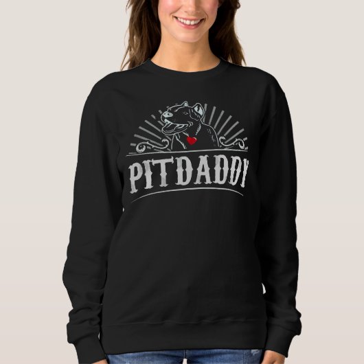 Sweatshirt Pit Daddy Pitbull Chien Papa Pit Bull Propriétaire (Devant)