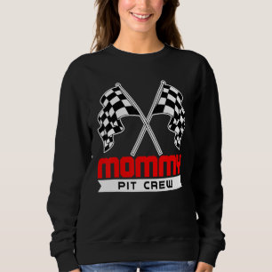 Sweatshirt Pit Mom Crew Mommy Racing Course Voiture Costume F