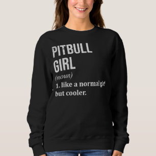 Sweatshirt Pitbull Girl Drôle Dire