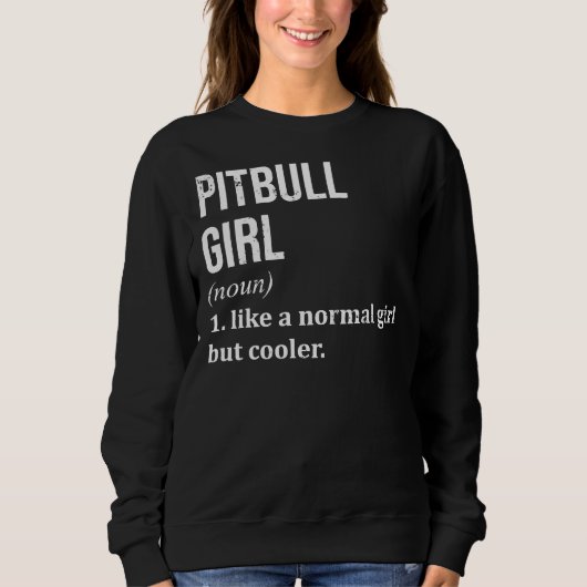 Sweatshirt Pitbull Girl Drôle Dire (Devant)