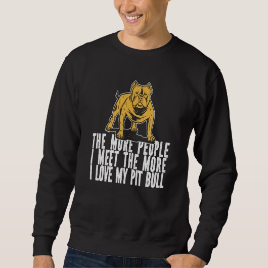 Sweatshirt Pitbull Humor Dog Breed Pitbull Ban (Devant)