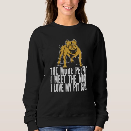 Sweatshirt Pitbull Humor Dog Breed Pitbull Ban (Devant)