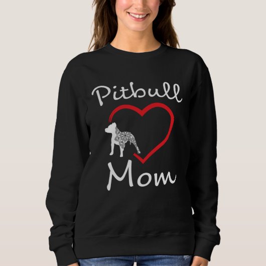 Sweatshirt Pitbull Mom  Dog Breed Pittie Advocate Cute (Devant)