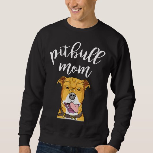 Sweatshirt Pitbull Mom Pittie Dog Mama (Devant)
