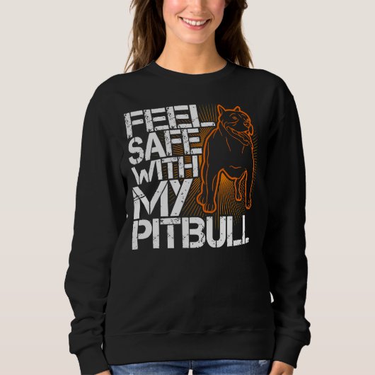 Sweatshirt Pitbull Sentez En Sécurité Avec Mon Pitbull Amoure (Devant)