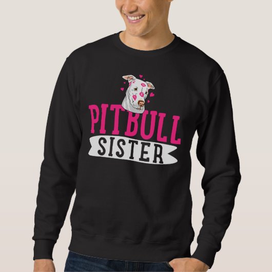 Sweatshirt Pitbull Sister Pit Bull Terrier Chien (Devant)
