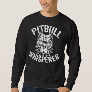 Sweatshirt Pitbull Whisperer Pitbull Pit Bull Chien