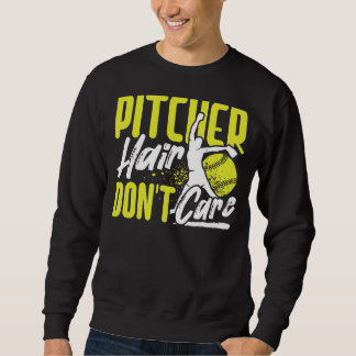 Sweatshirt Pitcher Hair Don't Care Softball Player Lover Funn